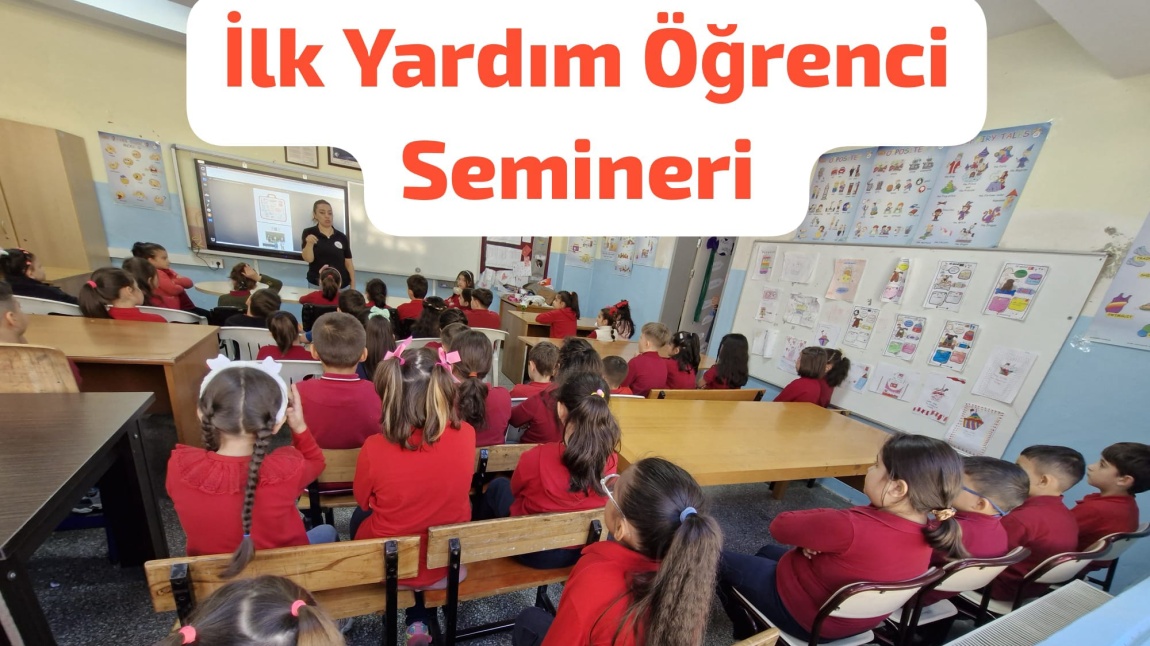 İLK YARDIM ÖĞRENCİ SEMİNERİ